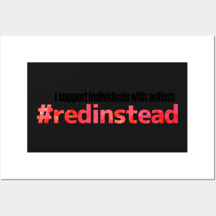 #redinstead Posters and Art